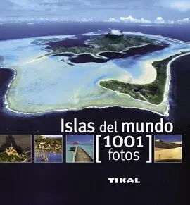 Islas del Mundo. (1001 Fotos)