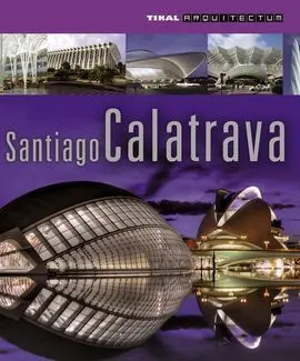 Santiago Calatrava. (Arquitectum). (Ref. 258-10)