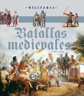 BATALLAS MEDIEVALES.(1000-1500).(MILITARIA).(REF.260-14)