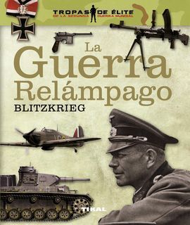 LA GUERRA RELAMPAGO. BLITZKRIEG