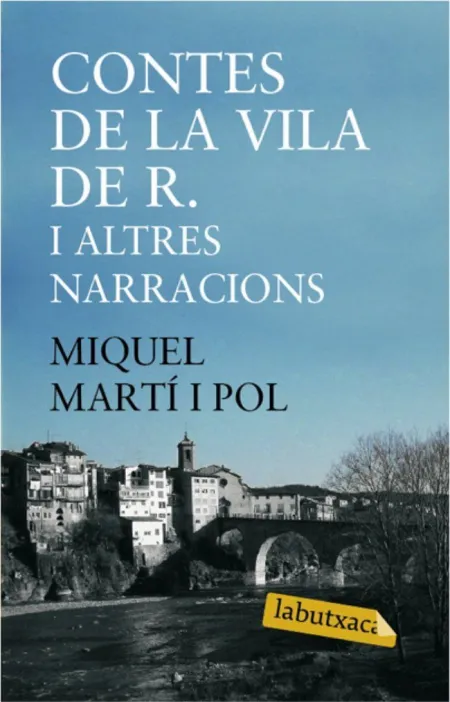 Contes de la Vila de R. I Altres Narracions