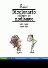 DICCIONARIO BILINGÜE DE MODISMOS INGLÉS-ESPAÑOL/ESPAÑOL-INGLÉS