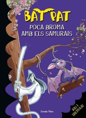 POCA BROMA AMB ELS SAMURAIS