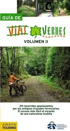 Guía Singular de Vías Verdes. Vol. Ii