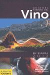 GUÍA DEL TURISMO DEL VINO EN ESPAÑA (2012)