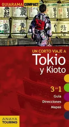 Tokio y Kioto