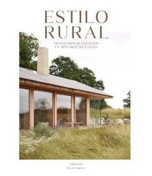 Estilo Rural Transformar Espacios Hogar