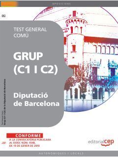 GRUP (C1 I C2) DIPUTACIO DE BARCELONA, TEST GENERAL COMU