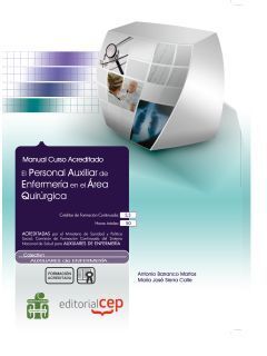 EL PERSONAL AUXILIAR DE ENFERMERÍA EN EL ÁREA QUIRÚRGICA. COLECCIÓN FORMACIÓN CO