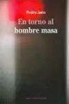En Torno Al Hombre Masa