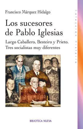 Sucesores de Pablo Iglesias, los