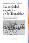 Sociedad Española en la Trancision, la. Los Movimientos Sociales en Proceso Democratizador