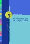 La Fenomenología de Ortega y Gasset