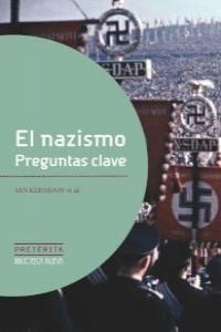 EL NAZISMO, PREGUNTAS CLAVE
