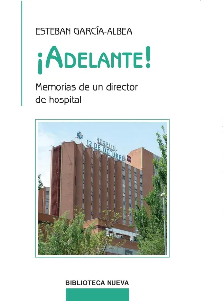¡Adelante! Memorias de un Director de Hospital
