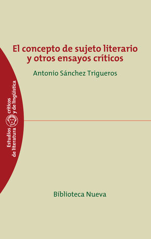 CONCEPTO DE SUJETO LITERARIO Y OTROS ENSAYOS CRITICOS