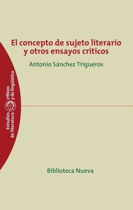 Concepto de Sujeto Literario y Otros Ensayos Criticos
