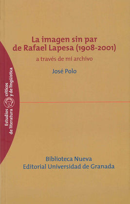 LA IMAGEN SIN PAR DE RAFAEK LAPESA (1908-2001)