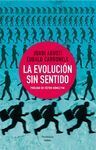 LA EVOLUCIÓN SIN SENTIDO
