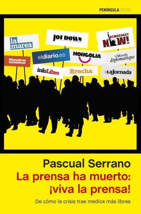 La Prensa Ha Muerto: ¡Viva la Prensa!