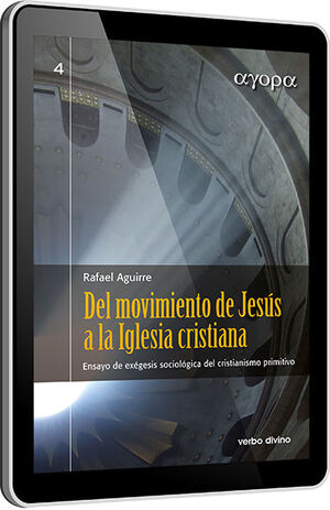 DEL MOVIMIENTO DE JESÚS A LA IGLESIA CRISTIANA