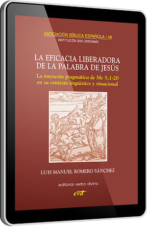 LA EFICACIA LIBERADORA DE LA PALABRA DE JESÚS