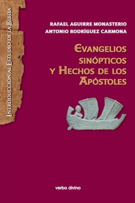 EVANGELIOS SINOPTICOS (NUEVO) Y HECHOS DE LOS APOSTOLES