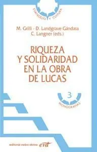 Riqueza y Solidaridad en la Obra de Lucas
