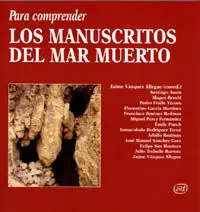 Para Comprender los Manuscritos del Mar Muerto
