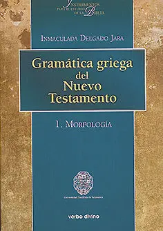 Gramatica Griega del Nuevo Testamento 1 Morfologia