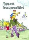 Para Mis Locos Pequeñitos