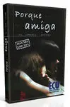 Porque Eres mi Amiga. 2ª Edición