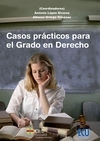 CASOS PRACTICOS PARA EL GRADO EN DERECHO