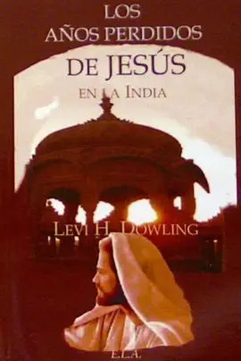Los Años Perdidos de Jesus en la India