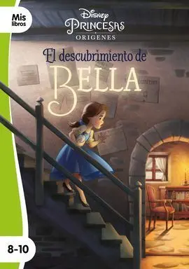 Princesas. El Descubrimiento de Bella. Narrativa
