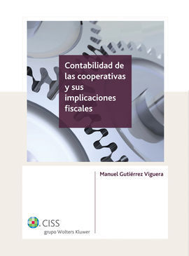 CONTABILIDAD DE LAS COOPERATIVAS Y SUS IMPLICACIONES FISCALES