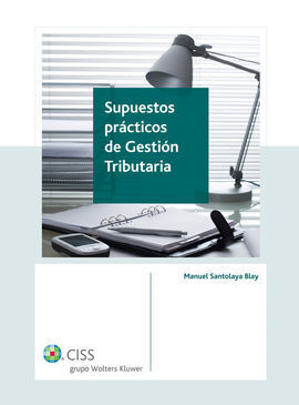 SUPUESTOS PRÁCTICOS DE GESTIÓN TRIBUTARIA