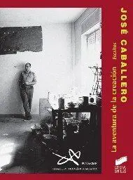 La Aventura de la Creacion. Jose Caballero