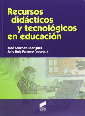 RECURSOS DIDÁCTICOS Y TECNOLÓGICOS EN EDUCACIÓN