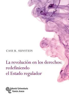 La Revolución en los Derechos: Redefiniendo el Estado Regulados