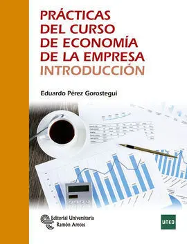 Prácticas del Curso de Economía de la Empresa. Introducción
