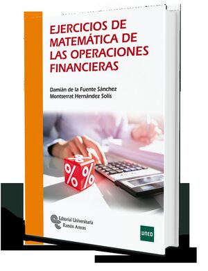 EJERCICIOS DE MATEMÁTICA DE LAS OPERACIONES FINANCIERAS