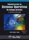 Administración de Sistemas Operativos. Un Enfoque
