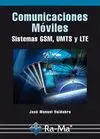 Comunicaciones Moviles. Sistemas Gsm, Umts y Lte