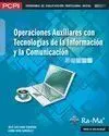 Operaciones Auxiliares con Tecnologã­as de la Informaciã³N y la Comunicaciã³N (M