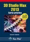 3D STUDIO MAX 2013. CURSO PRACTICO