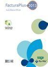 FACTURAPLUS 2013. GUÍA BÁSICA OFICIAL