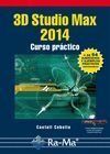 3D STUDIO MAX 2014. CURSO PRACTICO