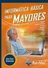 INFORMÁTICA BÁSICA PARA MAYORES 2ª EDICIÓN
