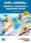 Guia Laboral. Nominas, Contratos y Seguridad Social (8ª Edicion)
